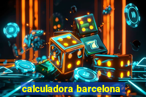 calculadora barcelona